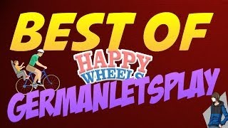 BEST OF GermanLetsPlay | Happy Wheels | [HD]