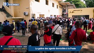 GABON / PAYEMENTS DES SALAIRES : La galère des agents domiciliés à la Poste