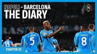 The Diary | Chapter twenty-five: #NapoliBarcelona | PITCHSIDE HIGHLIGHTS #UCL