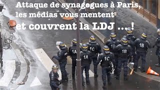 Attaque de synagogues à Paris, les médias vous mentent et couvrent la LDJ ... !