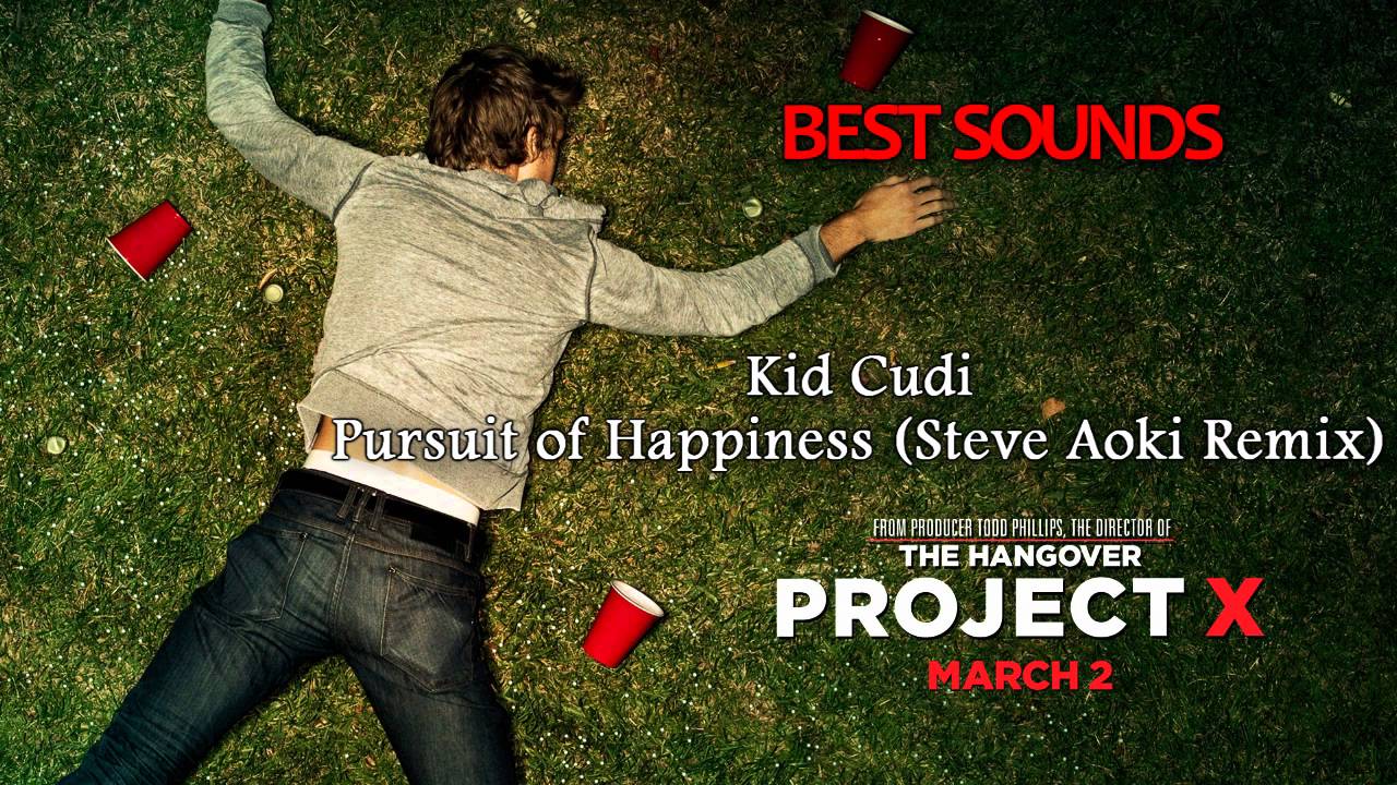 Project X The Real Soundtrack - Kid Cudi - Pursuit of Happiness (Steve ...