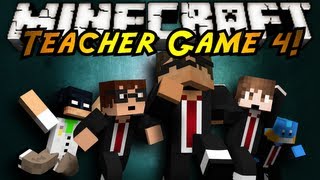 Minecraft Mini-Game : TEACHER 4!