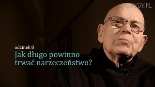 Jak długo powinno trwać narzeczeństwo?