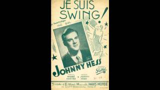 Johnny Hess - Je suis swing