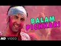 Balam Pichkari Song (Official) Yeh Jawaani Hai Deewani  Ranbir Kapoor, Deepika Padukone