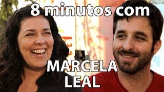 8 minutos - Marcela Leal