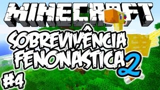 CHOCOBO & ÁRVORE GIGANTE! - Sobrevivência Fenonástica 2: Minecraft #4