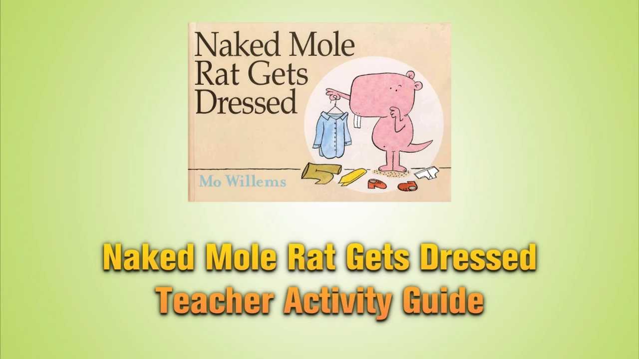 Naked Mole Rat Gets Dressed, by Mo Willems - YouTube