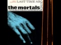 The Mortals - Crazy Horses (The Osmonds Cover)