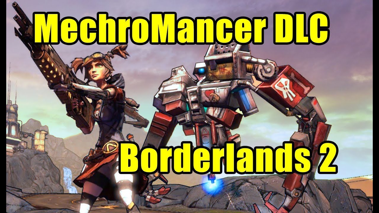 Mechromancer DLC - Borderlands 2 - YouTube