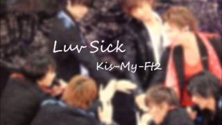 Luv Sick/Kis-My-Ft2