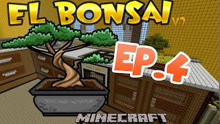 MINECRAFT: EL BONSAI V.2 | EP.4: MADRE MÍA CON EL MAPA!!