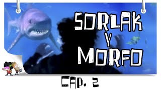 Las descabelladas aventuras de Sorlak y Morfo - Capítulo 02 de 08