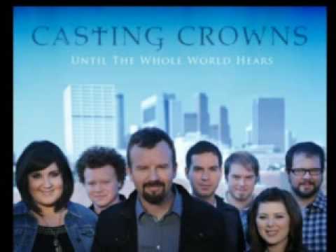 casting crowns until the whole world hears free download casting crowns until the whole world hears free download