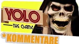 YOLO - The Game kommentiert