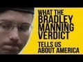 Follow us on Facebook:     http://facebook.com/StormCloudsGathering
On July 30th Bradley Manning was convicted on 20 charges. He now faces up to 136 years in prison. What does this case tell us about America?
Follow us on Twitter:         http://twitter.com/collapseupdates
Donate:                              http://StormCloudsGathering.com/donate
Visit our website:               http://StormCloudsGathering.com
Get weekly email updates:  http://tinyurl.com/naturalrightsnewsletter
-----
Bradley Manning convicted on most charges: http://www.bbc.co.uk/news/world-us-canada-23506213

Bradley Manning guilty verdict designed to intimidate future whistleblowers: http://www.smh.com.au/world/bradley-manning--guilty-verdict-designed-to-intimidate-future-whistleblowers-20130731-2qyg5.html

The cables: http://www.bbc.co.uk/news/world-us-canada-11914040

Joint Statement by House Intelligence Committee on Manning verdict: http://intelligence.house.gov/press-release/joint-statement-chairman-rogers-and-ranking-member-ruppersberger-bradley-manning

War criminal G.W. Bush gets a library: http://www.theguardian.com/world/2013/apr/25/george-w-bush-presidential-library-dedication-live

Clinton and Bush intentionally caused the deaths of hundreds of thousands of children in Iraq: http://progressive.org/mag/nagy0901.html

Clinton raking in the dough giving speeches: http://content.usatoday.com/communities/theoval/post/2012/07/bill-clinton-made-134m-in-2011-speech-fees/1#.Ufk3DYKE6lg

Obama expands the drone program: http://www.democracynow.org/2012/4/27/as_obama_expands_drone_war_activists

Obama signs NDAA giving the military the power to detain civilians indefinitely

Obama\'s invasion of Libya: http://www.forbes.com/sites/richardsalsman/2011/03/23/libya-exposes-obama-as-our-latest-neocon-president/

Libya another Neocon war: http://www.theguardian.com/commentisfree/cifamerica/2011/apr/21/libya-muammar-gaddafi

Obama\'s Drone war secrecy: http://www.huffingtonpost.com/2013/02/06/obama-drone-program-targeted-killing_n_2631425.html

The Syrian Rebels Obama is funding: http://www.bloomberg.com/news/2013-06-04/beheadings-by-syrian-rebels-add-to-atrocities-un-says.html

Obama\'s multi-million dollar vacations: http://abclocal.go.com/kgo/story?section=news/politics&id=9139297

How much do we pay for ex-presidents?: http://www.abcactionnews.com/dpp/news/national/how-much-do-we-pay-for-ex-presidents#ixzz2aZm4OyrP

-----
To Youtube copyright reviewers:
Audio and animations were created by StormCloudsGathering using Reason 7, Adobe Premiere, Photoshop and Adobe After Effects. Files available for proof on request.