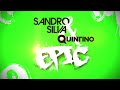 Sandro Silva & Quintino - Epic (Original Mix)