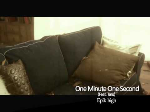 Epik high (에픽하이) - One Minute One Second (Feat. Taru) (1분 1 ...