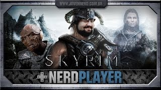 Skyrim - Meu novo companheiro | NerdPlayer 119