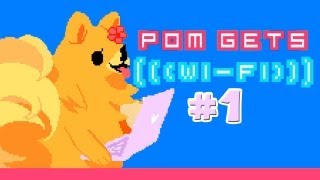 PUNCH ME IN DA DICK! (Pom Gets Wi-Fi)