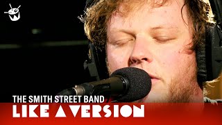 The Smith Street Band cover Courtney Barnett 'History Eraser' for Like A Version