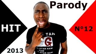 Parody hit n°12 2013 - P square - One Direction - Chris Brown - Avicii - La fouine - Macka - Calvin