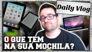 Daily Vlog: O que tem na sua mochila?