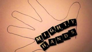 Mighty Hands   At A Loss For A Goodbye