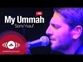 Sami Yusuf - My Ummah (Live) | سامي يوسف - أُمَّـتي