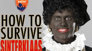 Survival Guide to the Dutch: Sinterklaas & Zwarte Piet