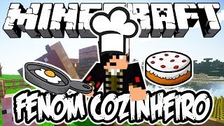 FENOM COZINHEIRO! - Minecraft (NOVO)