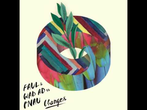 video Faul & Wad - Changes