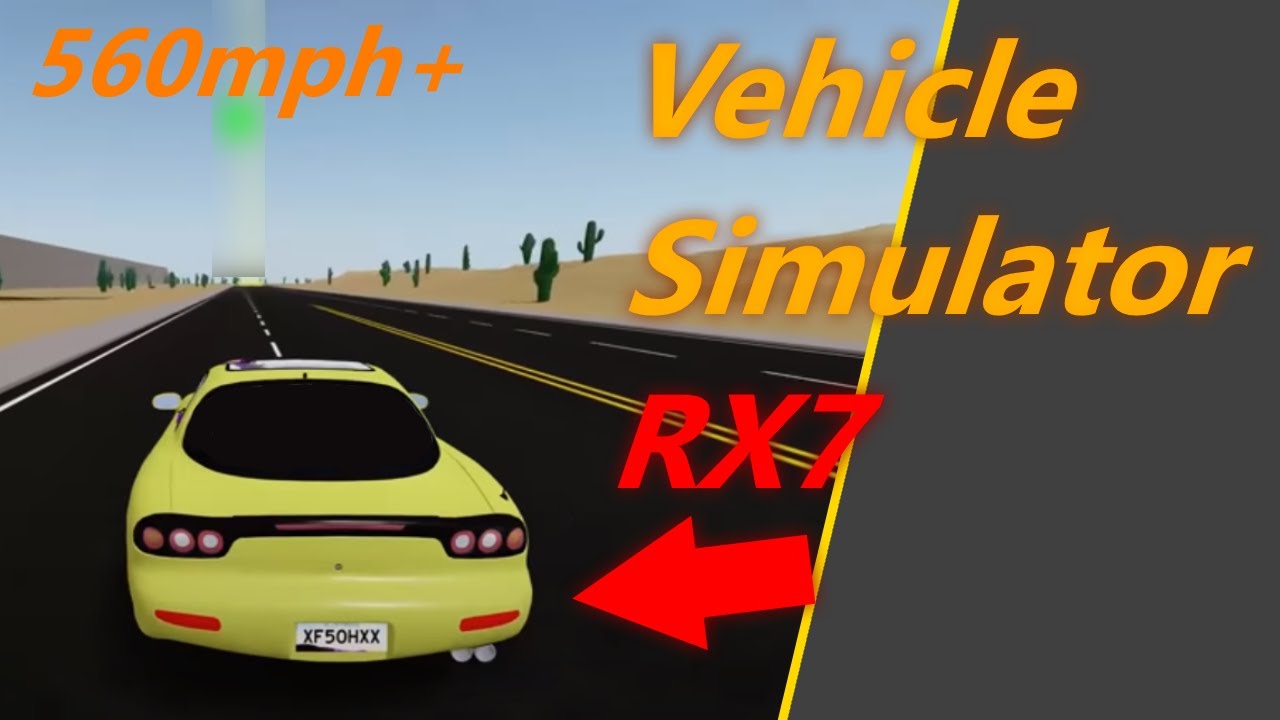 New 600mph Mazda Rx7 In Roblox Vehicle Simulator