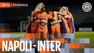 3 POINTS MORE 💪🔥?? | NAPOLI 2-3 INTER | WOMEN HIGHLIGHTS | SERIE A 23/2⚫🔵🇮🇹?????