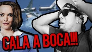 CALA A BOCA AEROMOÇA!