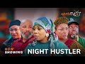 Night Hustler - Yoruba Movie 22025 Drama Bimbo Akintola, Wumi Toriola, Iya Mufu, Bisi Obanla, Taiwo