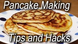 How to Make Pancakes - Hacks and Tips