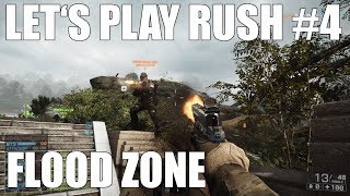 Let's Play Rush #4: Flood Zone - Battlefield 4