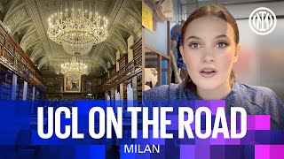 MILANO SECRET BY SECRET 🕵️? | UCL ON THE ROAD EP.03🇮🇹?⚫🔵 ???