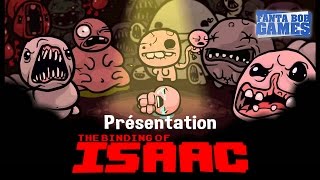 The Binding of Isaac [FR] - Présentation par Fanta