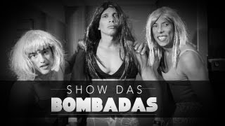 VaiVc: Show das Bombadas