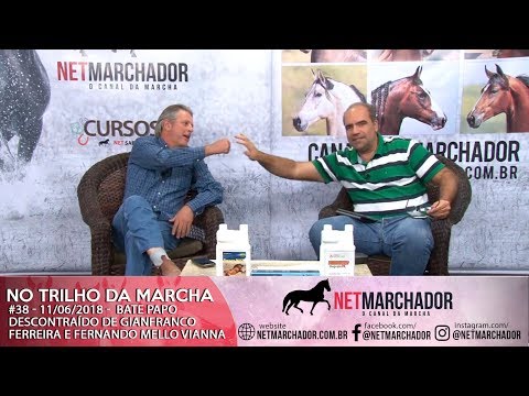 #38 - NO TRILHO DA MARCHA - 11/06/2018 - GIANFRANCO FERREIRA E FERNANDO MELLO VIANNA