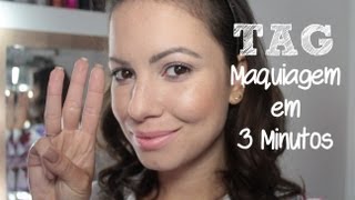 TAG Maquiagem em 3 Minutos | Desafio