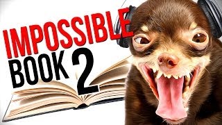 THIS CHALLENGE WILL TURN ANYONE CRAZY! - IMPOSSIBLE BOOK - Part 2