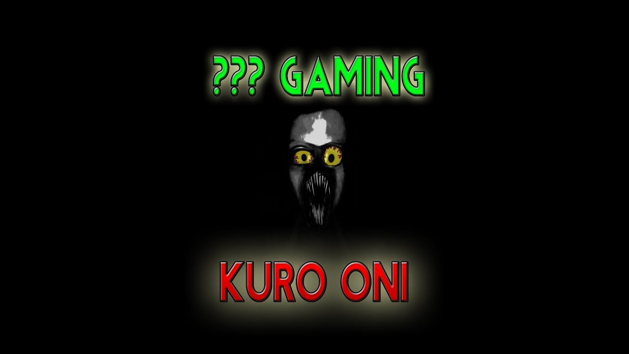 Seriously... WTF Gaming - Kuro Oni (Ao Oni 3D w/ Download) - YouTube