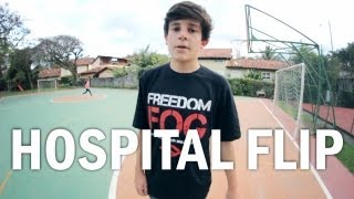 Como Mandar - HOSPITAL FLIP - SkatistaBR