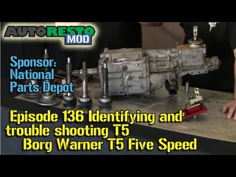 Identifying and trouble shooting Borg Warner T5 Five Speed Episode136