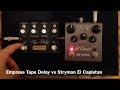 Empress Tape Delay vs El Capistan