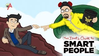 The Idiot's Guide to Smart People: Religion (Ep. 3 of 3)