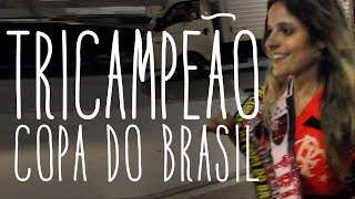 Flamengo Tricampeão da Copa do Brasil! (Vídeo da final)